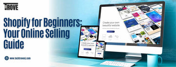 Tech Trove Shopify Design & Development Services